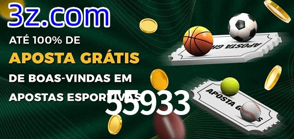 55933 Ate 100% de Aposta Gratis
